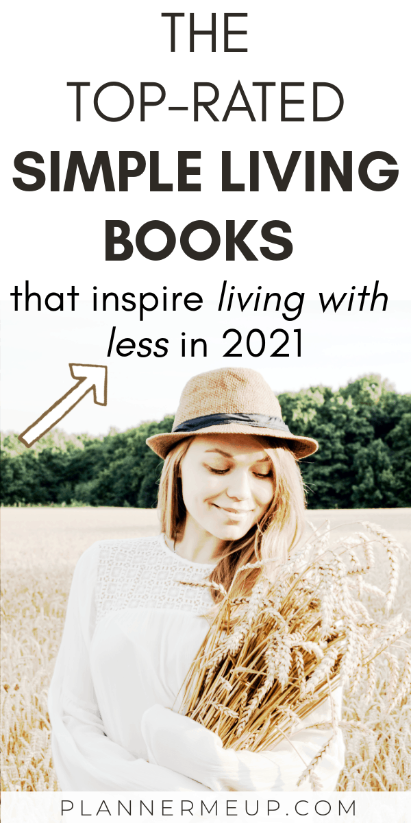 7 Simple Living Books That Will Inspire You To Live With Less In 2022